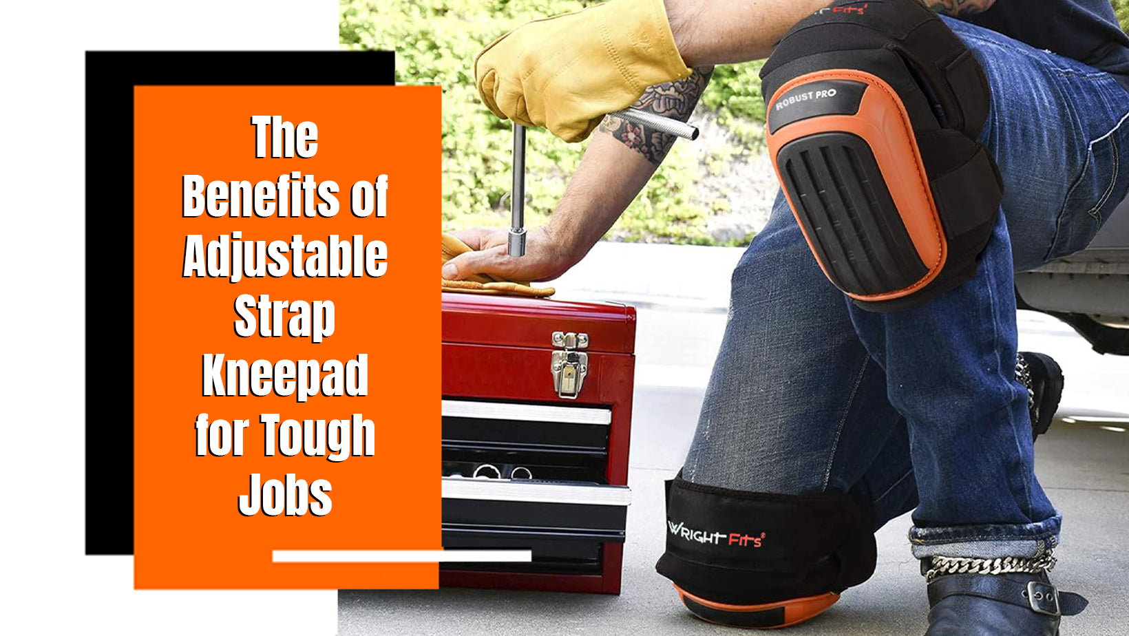 WrightFits Adjustable Knee Pads for Tough Jobs