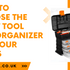 How to choose the right tool box organizer for your needs