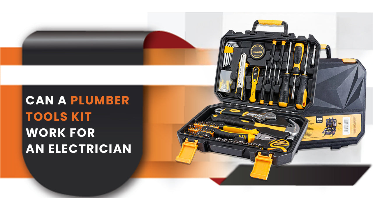 Can A Plumber Tools Kit Work For An Electrician